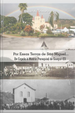 Por Essas Terras De São Miguel...