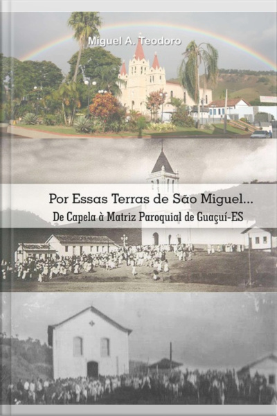 Por Essas Terras De São Miguel...