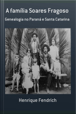 A Família Soares Fragoso