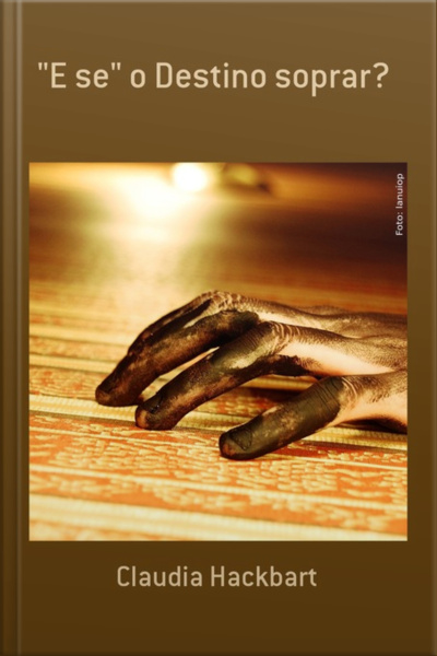 e Se O Destino Soprar?