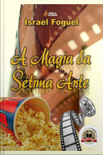 A Magia Da Sétima Arte