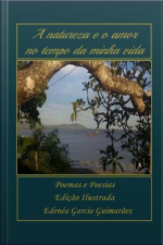 A Natureza E O Amor No Tempo Da Minha Vida