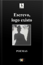 Escrevo, Logo Existo