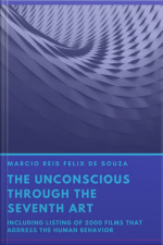 The Unsconcient Through The Seventh Art