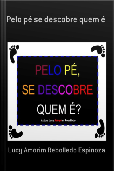 Pelo Pé Se Descobre Quem É