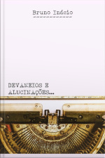 Devaneios E Alucinações