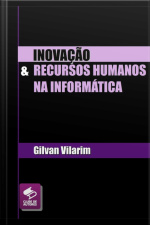 Inovação E Recursos Humanos Na Informática