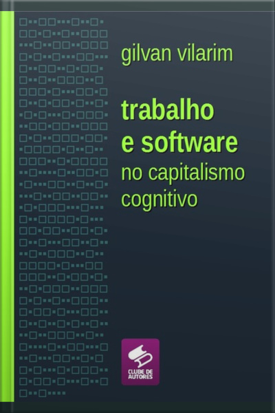 Trabalho E Software No Capitalismo Cognitivo
