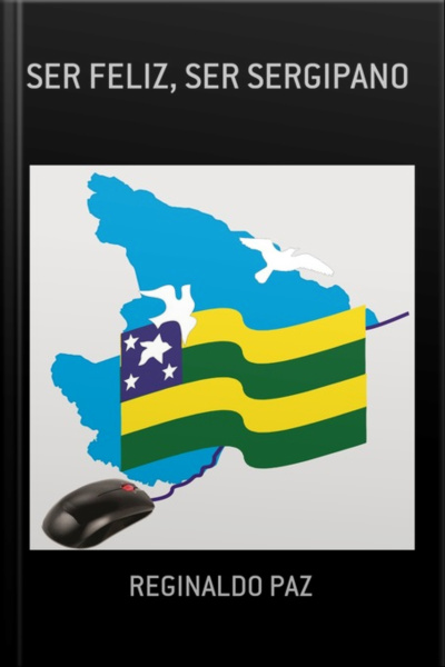 Ser Feliz, Ser Sergipano