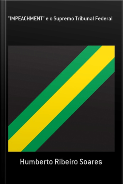 impeachment E O Supremo Tribunal Federal