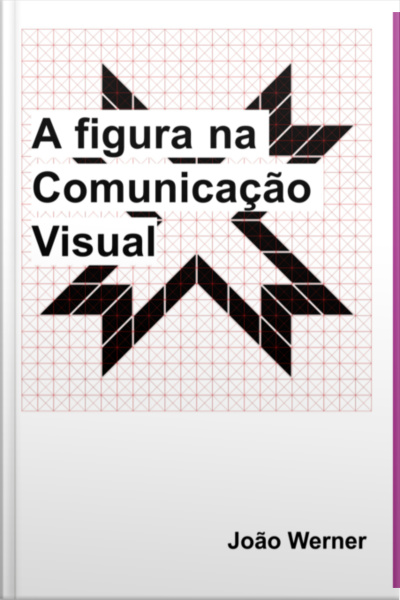 A Figura Na Comunicação Visual