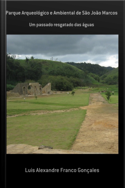 Parque Arqueológico E Ambiental De São João Marcos