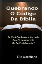 Quebrando O Código Da Bíblia