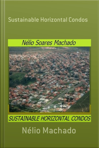 Sustainable Horizontal Condos