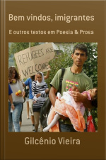 Bem Vindos, Imigrantes