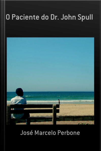 O Paciente Do Dr. John Spull