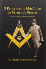 O Pensamento Maçônico De Fernando Pessoa