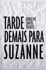 Tarde Demais Para Suzanne