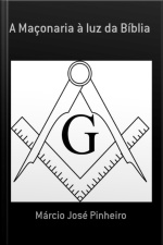 A Maçonaria À Luz Da Bíblia