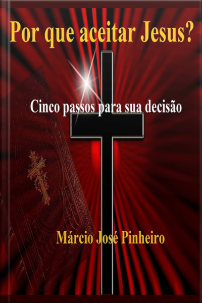 Por Que Aceitar Jesus?