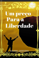 Um Preço Para A Liberdade