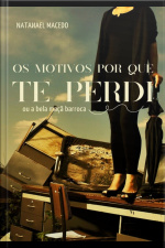 Os Motivos Por Que Te Perdi