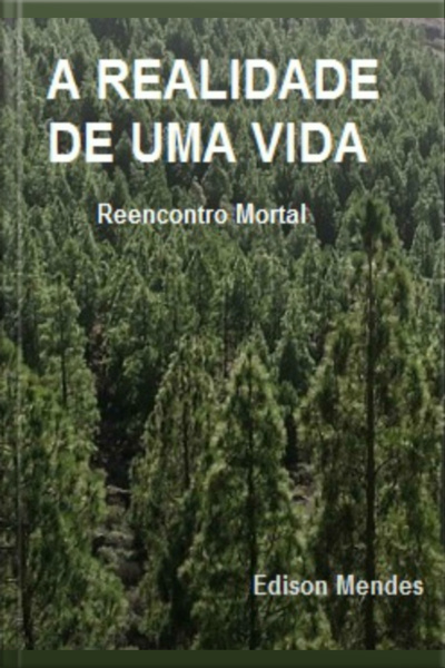 A Realidade De Uma Vida Iv