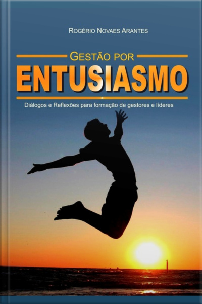 Gestão Por Entusiasmo