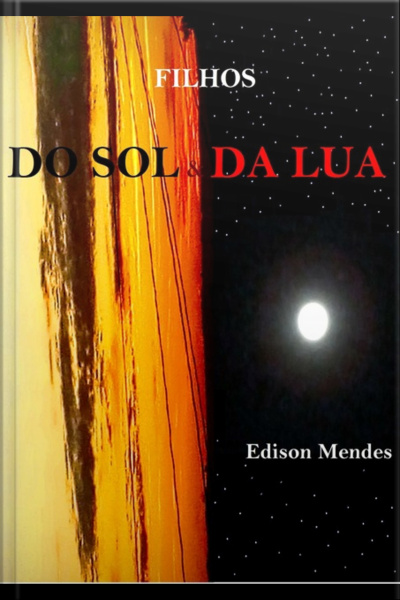 Filhos Do Sol E Da Lua