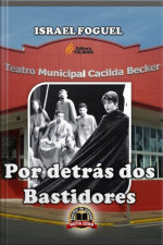 Por Detrás Dos Bastidores