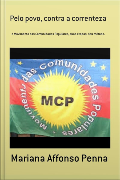 Pelo Povo, Contra A Correnteza
