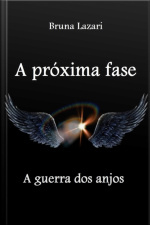 A Próxima Fase