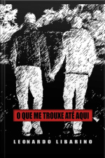 O Que Me Trouxe Até Aqui