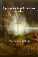 A Propiciação Pelos Nossos Pecados