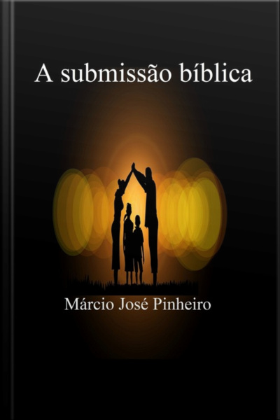 A Submissão Bíblica