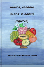 Humor, Alegria, Sabor E Poesia (frutas)
