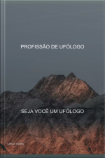 Profissão De Ufólogo