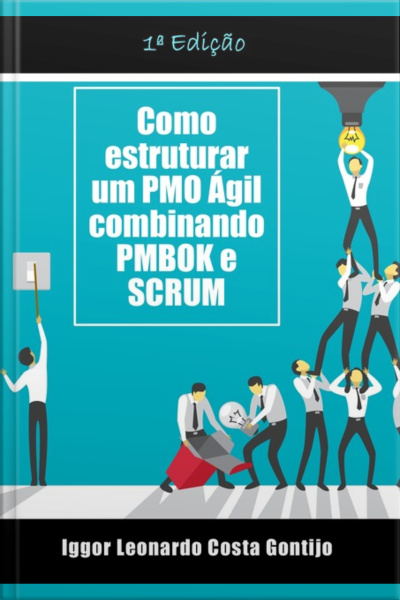 Como Estruturar Um Pmo Ágil Combinando Pmbok E Scrum