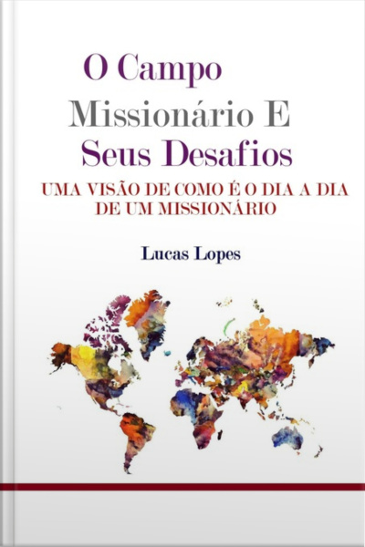 O Campo Missionário E Seus Desafios