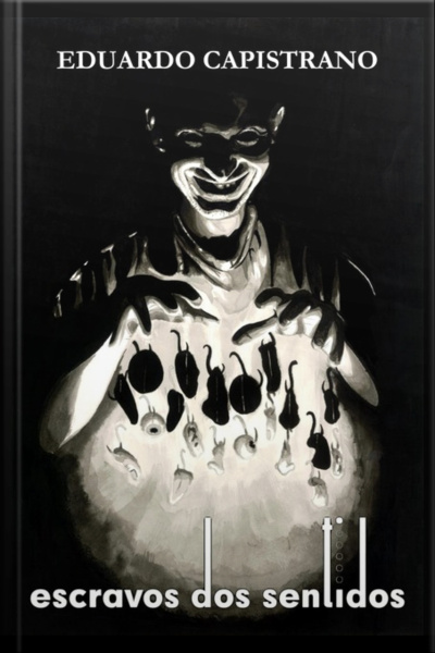 Escravos Dos Sentidos