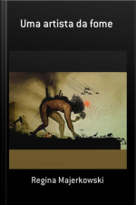 Uma Artista Da Fome