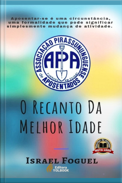 Apa: O Recanto Da Melhor Idade