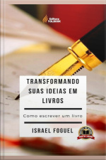 Transformando Suas Ideias Em Livros