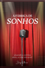 A Fábrica De Sonhos