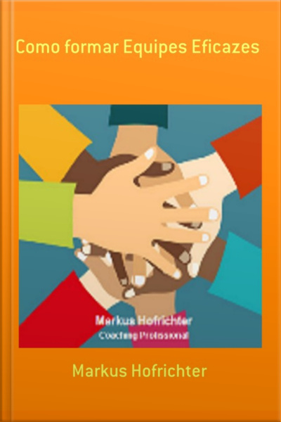 Como Formar Equipes Eficazes