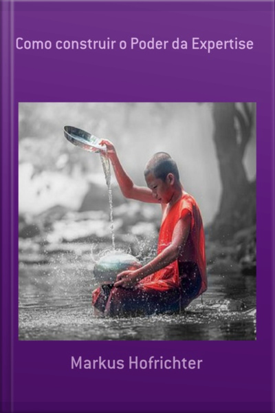 Como Construir O Poder Da Expertise