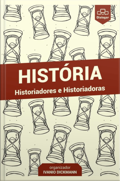 História - Historiadores E Historiadoras