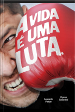 A Vida É Uma Luta:: um Campeão De Kickboxing Que Reaprendeu A Andar.