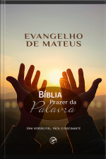 Evangelho De Mateus: Bíblia Prazer Da Palavra
