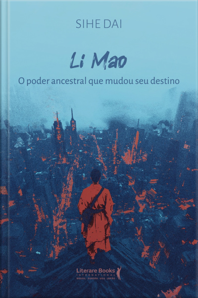 Li Mao: O Poder Ancestral Que Mudou Seu Destino